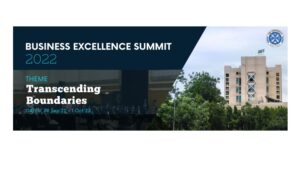 BUSINESS EXCELLENCE SUMMIT 2022 XIM, BHUBANESWAR – CREATING BUSINESS LEADERS SINCE 1987